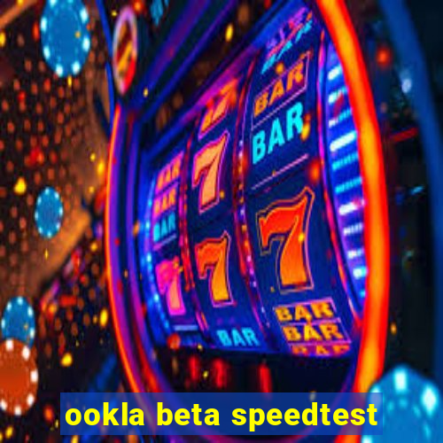 ookla beta speedtest